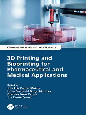 cover image of 3D Printing and Bioprinting for Pharmaceutical and Medical Applications
